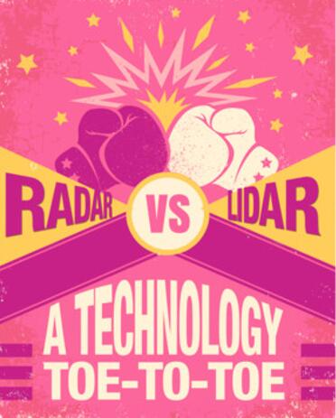 雷达vs激光雷达：技术对决 棋逢对手